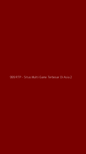 Tampilan Antarmuka Aplikasi 999 RTP - Situs Multi Game Terbesar Di Asia - 2
