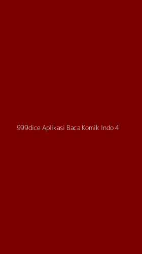 Tampilan Antarmuka Aplikasi 999dice Aplikasi Baca Komik Indo - 4