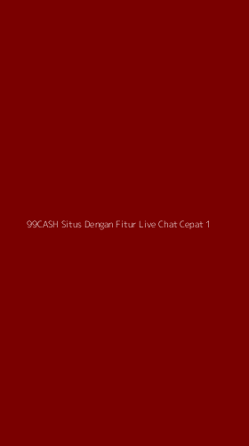 Tampilan Antarmuka Aplikasi 99cash Situs Dengan Fitur Live Chat Cepat - 1