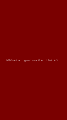 Tampilan Antarmuka Aplikasi 99dewa Link Login Alternatif Anti Nawala - 3