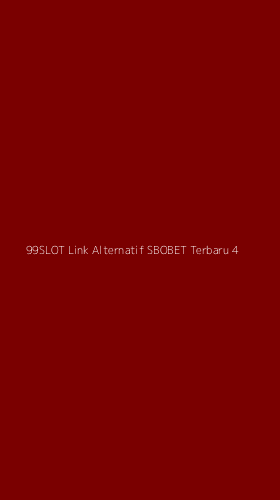 Tampilan Antarmuka Aplikasi 99slot Link Alternatif Sbobet Terbaru - 4