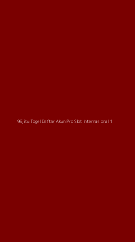 Tampilan Antarmuka Aplikasi 99jitu Togel Daftar Akun Pro Slot Internasional - 1