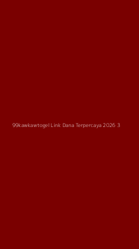 Tampilan Antarmuka Aplikasi 99kawkawtogel Link Dana Terpercaya 2026 - 3