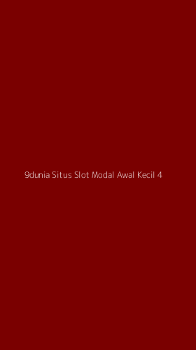 Tampilan Antarmuka Aplikasi 9dunia Situs Slot Modal Awal Kecil - 4