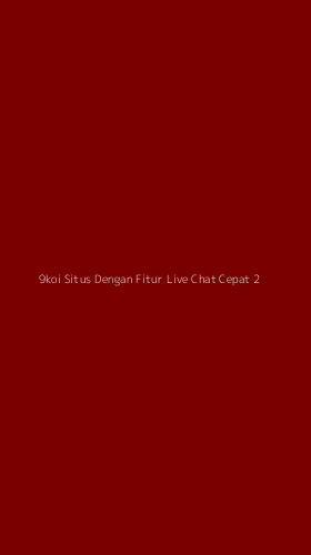Tampilan Antarmuka Aplikasi 9koi Situs Dengan Fitur Live Chat Cepat - 2