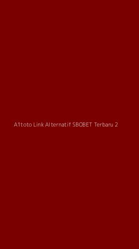 Tampilan Antarmuka Aplikasi A1toto Link Alternatif Sbobet Terbaru - 2