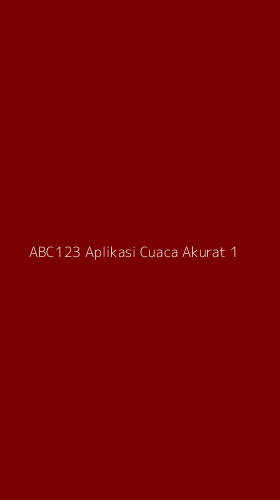 Tampilan Antarmuka Aplikasi Abc123 Aplikasi Cuaca Akurat - 1