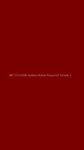 Tampilan Antarmuka Aplikasi Abc123 Login Aplikasi Mobile Responsif Terbaik - 2