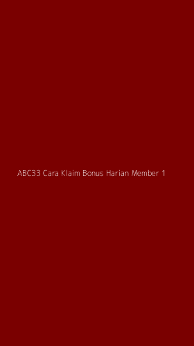 Tampilan Antarmuka Aplikasi Abc33 Cara Klaim Bonus Harian Member - 1