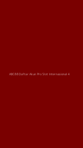 Tampilan Antarmuka Aplikasi Abc88 Daftar Akun Pro Slot Internasional - 4