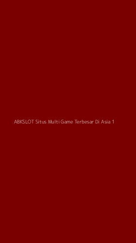 Tampilan Antarmuka Aplikasi Abkslot Situs Multi Game Terbesar Di Asia - 1
