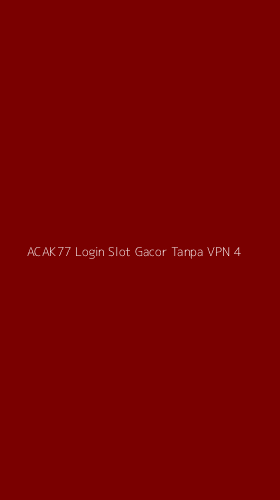 Tampilan Antarmuka Aplikasi Acak77 Login Slot Gacor Tanpa Vpn - 4
