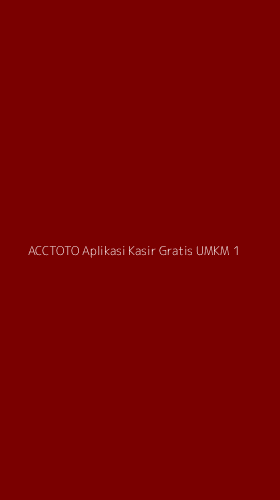Tampilan Antarmuka Aplikasi Acctoto Aplikasi Kasir Gratis Umkm - 1