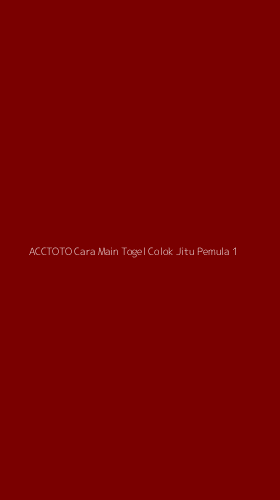Tampilan Antarmuka Aplikasi Acctoto Cara Main Togel Colok Jitu Pemula - 1