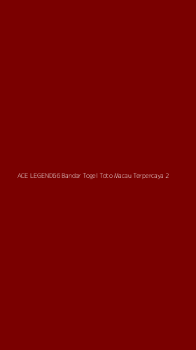 Tampilan Antarmuka Aplikasi Ace Legend66 Bandar Togel Toto Macau Terpercaya - 2