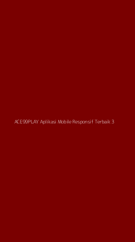Tampilan Antarmuka Aplikasi Ace99play Aplikasi Mobile Responsif Terbaik - 3