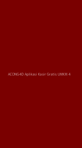 Tampilan Antarmuka Aplikasi Acong4d Aplikasi Kasir Gratis Umkm - 4