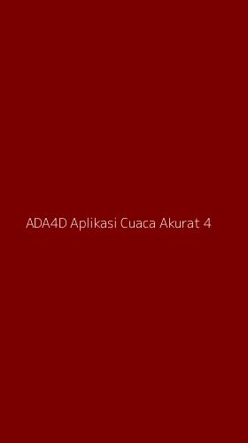 Tampilan Antarmuka Aplikasi Ada4d Aplikasi Cuaca Akurat - 4