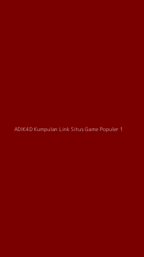 Tampilan Antarmuka Aplikasi Adik4d Kumpulan Link Situs Game Populer - 1