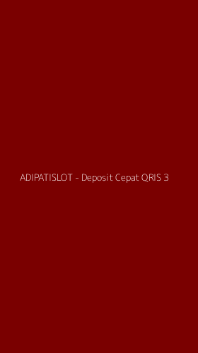 Tampilan Antarmuka Aplikasi ADIPATISLOT - Deposit Cepat QRIS - 3