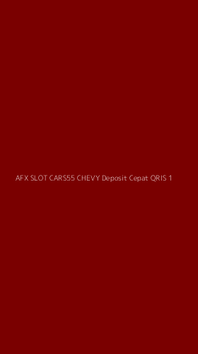 Tampilan Antarmuka Aplikasi Afx Slot Cars55 Chevy Deposit Cepat Qris - 1