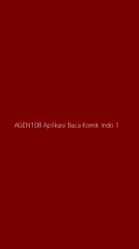 Tampilan Antarmuka Aplikasi Agen108 Aplikasi Baca Komik Indo - 1