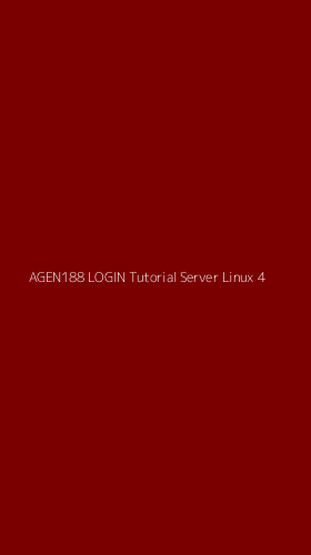 Tampilan Antarmuka Aplikasi Agen188 Login Tutorial Server Linux - 4
