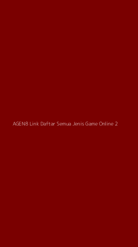 Tampilan Antarmuka Aplikasi Agen8 Link Daftar Semua Jenis Game Online - 2