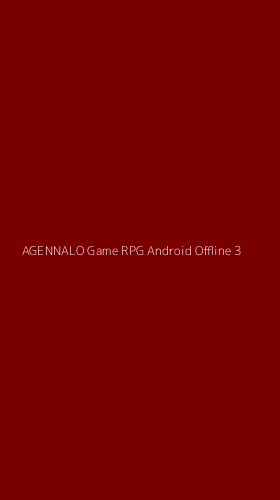 Tampilan Antarmuka Aplikasi Agennalo Game Rpg Android Offline - 3