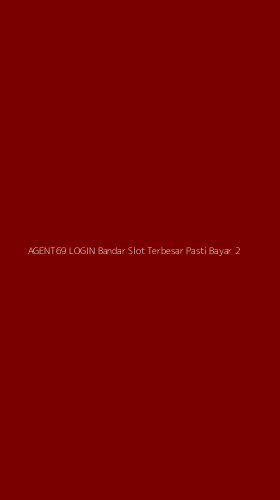Tampilan Antarmuka Aplikasi Agent69 Login Bandar Slot Terbesar Pasti Bayar - 2