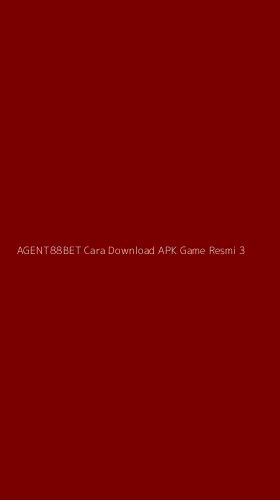 Tampilan Antarmuka Aplikasi Agent88bet Cara Download Apk Game Resmi - 3