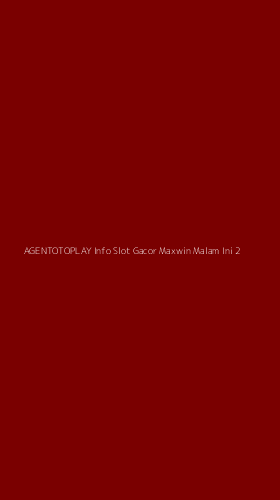Tampilan Antarmuka Aplikasi Agentotoplay Info Slot Gacor Maxwin Malam Ini - 2