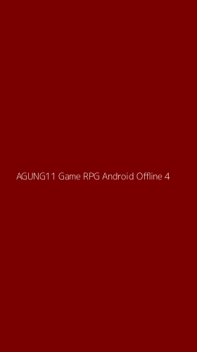 Tampilan Antarmuka Aplikasi Agung11 Game Rpg Android Offline - 4