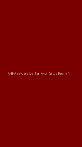 Tampilan Antarmuka Aplikasi Ahha88 Cara Daftar Akun Situs Resmi - 1