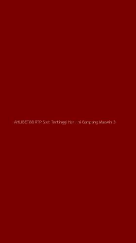 Tampilan Antarmuka Aplikasi Ahlibet88 Rtp Slot Tertinggi Hari Ini Gampang Maxwin - 3