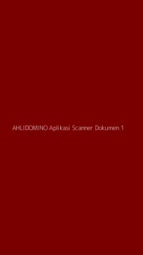 Tampilan Antarmuka Aplikasi Ahlidomino Aplikasi Scanner Dokumen - 1