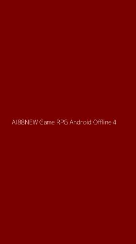 Tampilan Antarmuka Aplikasi Ai88new Game Rpg Android Offline - 4