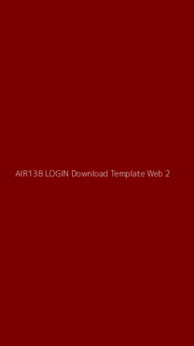 Tampilan Antarmuka Aplikasi Air138 Login Download Template Web - 2