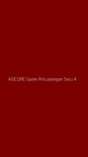 Tampilan Antarmuka Aplikasi Aiscore Game Petualangan Seru - 4