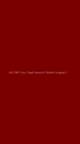 Tampilan Antarmuka Aplikasi Aiscore Situs Togel Deposit E Wallet Lengkap - 1
