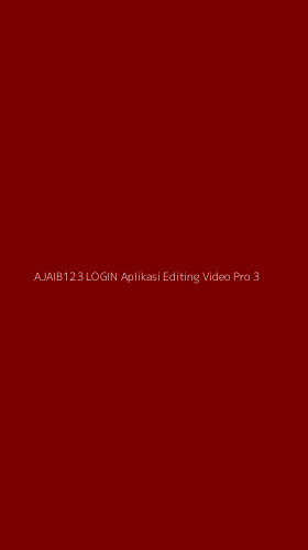 Tampilan Antarmuka Aplikasi Ajaib123 Login Aplikasi Editing Video Pro - 3