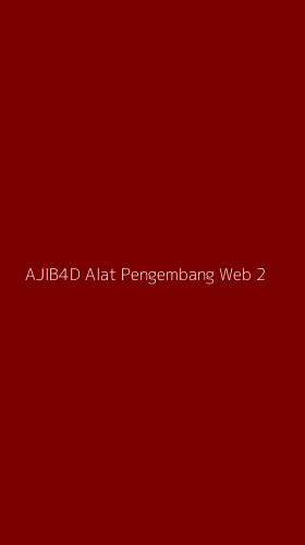 Tampilan Antarmuka Aplikasi Ajib4d Alat Pengembang Web - 2