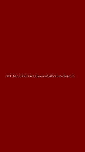 Tampilan Antarmuka Aplikasi Akita4d Login Cara Download Apk Game Resmi - 2
