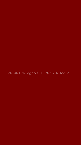 Tampilan Antarmuka Aplikasi Aksi4d Link Login Sbobet Mobile Terbaru - 2