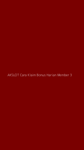 Tampilan Antarmuka Aplikasi Akslot Cara Klaim Bonus Harian Member - 3
