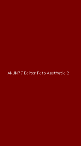 Tampilan Antarmuka Aplikasi Akun77 Editor Foto Aesthetic - 2