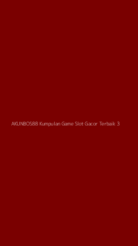 Tampilan Antarmuka Aplikasi Akunbos88 Kumpulan Game Slot Gacor Terbaik - 3