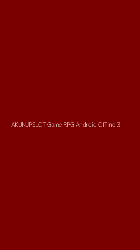 Tampilan Antarmuka Aplikasi Akunjpslot Game Rpg Android Offline - 3