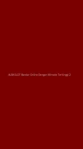 Tampilan Antarmuka Aplikasi Albaslot Bandar Online Dengan Winrate Tertinggi - 2