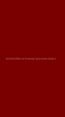 Tampilan Antarmuka Aplikasi Alexaslot88 Live Streaming Casino Online 24jam - 3